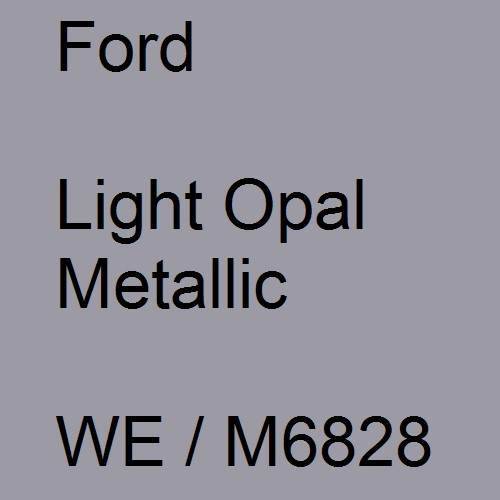 Ford, Light Opal Metallic, WE / M6828.